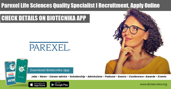 Parexel Quality Specialist Recruitment