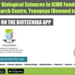 JRF Posts For Biological Sciences In ICMR Funded Project at Yenepoya Research Centre, Yenepoya (Deemed to be University) Biological Sciences JRF Postss