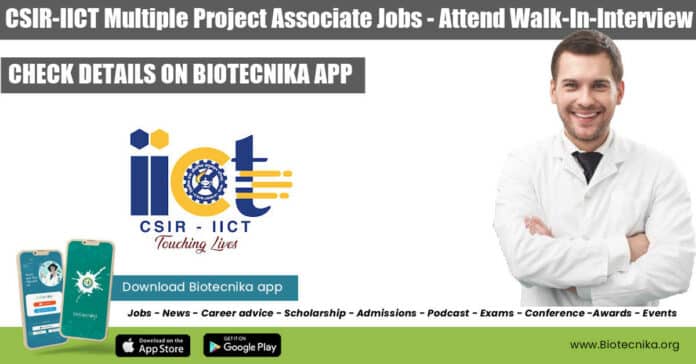 CSIR-IICT Multiple Project Associate Jobs