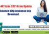 CSIR-NET June 2021 Exam Update – Examination City Intimation Slip Download CSIR-NET June 2021 Exam