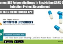 Government ILS Epigenetic Drugs In Restricting SARS-CoV2 Infection Project Recruitment Govt ILS MTech JRF