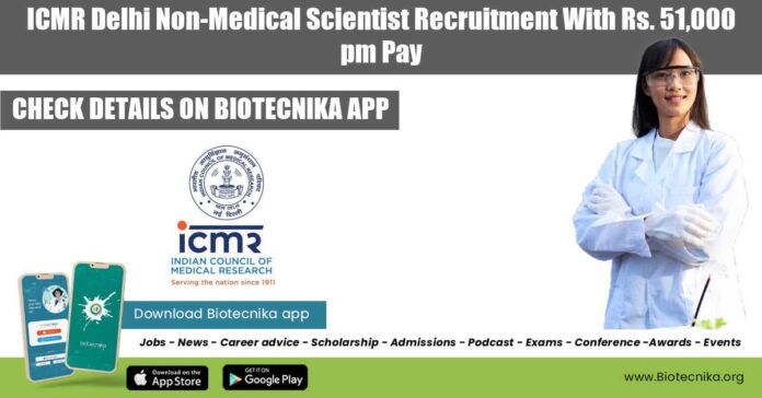 ICMR Delhi Non-Medical Scientist