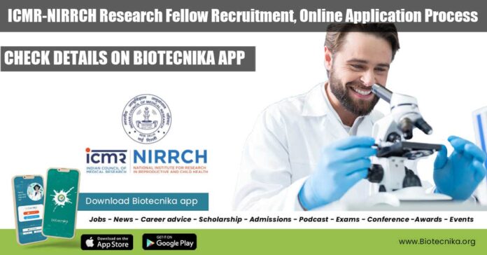 ICMR-NIRRCH Research Fellow Recruitment