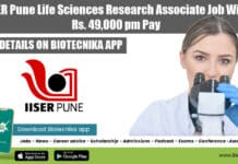 IISER Pune Life Sciences Research Associate Job With Rs. 49,000 pm Pay IISER Pune PhD Post