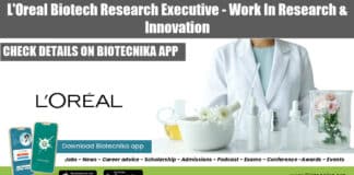 LOreal Biotech Research Executive - Work In Research & Innovation