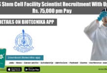 NIMS Stem Cell Facility Scientist Recruitment With Up to Rs. 75,000 pm Pay NIMS Stem Cell Facility