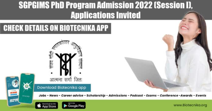SGPGIMS PhD Admissions 2022