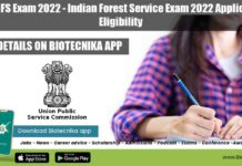 UPSC IFS Exam 2022 - Indian Forest Service Exam 2022 Application, Eligibility