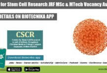Centre for Stem Cell Research JRF MSc & MTech Vacancy Available CSCR JRF Post