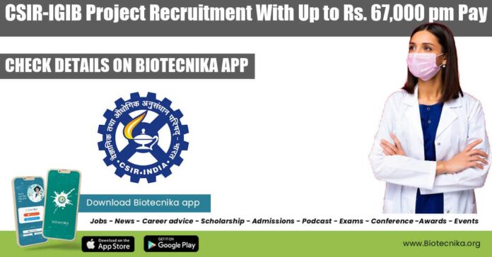 CSIR-IGIB Project Recruitment