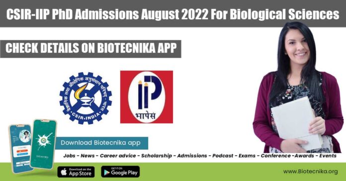 CSIR-IIP PhD Admissions 2022
