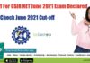 Cut Off For CSIR NET June 2021 Exam Declared – Check June 2021 Cut-off CSIR NET 2021 Cut-Off - June 2021 Cut Off Declared