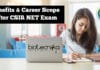 Benefits Of Writing CSIR NET Exam – Career Scope After CSIR NET Exam Benefits of Writing CSIR NET