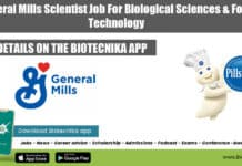 General Mills Scientist Job For Biological Sciences & Food Technology General Mills Scientist Job