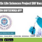 IISER Bhopal MSc Life Sciences Project SRF Vacancy Available IISER Bhopal Project Vacancy