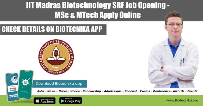 IIT Madras Biotechnology SRF