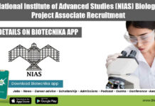 National Institute of Advanced Studies (NIAS) Biology Project Associate Recruitment NIAS Biology Project Associate