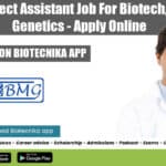 NIBMG Project Assistant Job For Biotech, Biochem, Genetics – Apply Online NIBMG Assistant Job Recruitment