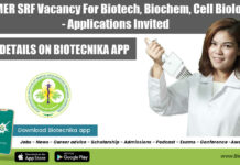 PGIMER SRF Vacancy For Biotech, Biochem, Cell Biology – Applications Invited PGIMER SRF Vacancy For Biotech