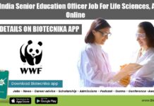WWF India Senior Education Officer Job For Life Sciences, Apply Online WWF India Senior Education Officer
