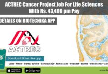 ACTREC Cancer Project Job For Life Sciences With Rs. 43,400 pm Pay ACTREC Cancer Project Job