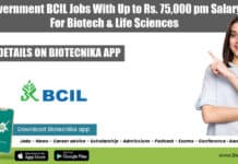 Government BCIL Jobs With Up to Rs. 75,000 pm Salary For Biotech & Life Sciences BCIL Vacancies 2022