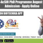 CSIR-CDRI-AcSIR PhD Programme August 2022 Batch Admission – Apply Online CSIR-CDRI-AcSIR PhD 2022 Admission