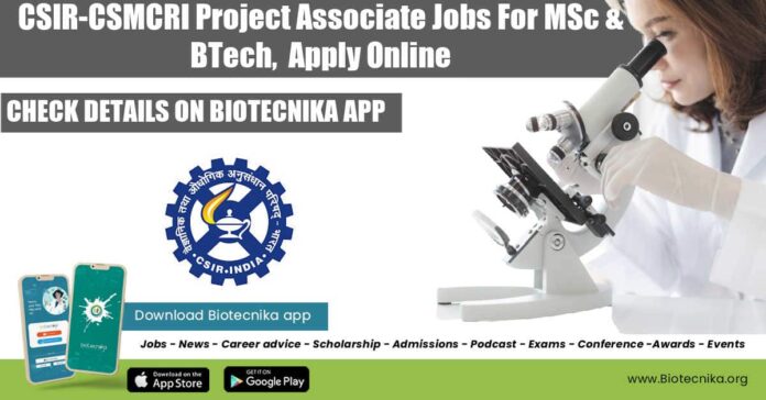 CSIR-CSMCRI Project Associate Jobs