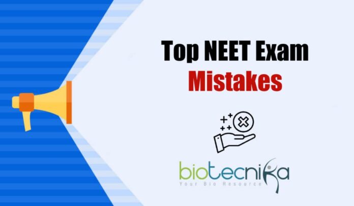 The Major NEET Exam Mistakes To Avoid