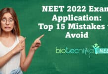 NEET 2022 Exam Application Form – Top 15 NEET Application Mistakes To Avoid How To Fill NEET Application Form