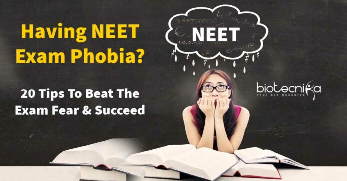 Having NEET Exam Phobia? 20 Tips To Beat The Exam Fear & Succeed