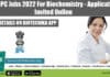 Govt IPC Jobs 2022 For Biochemistry – Applications Invited Online Govt IPC Jobs 2022