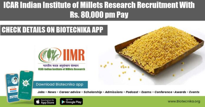 ICAR Millets Research Recruitment
