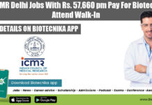 ICMR Delhi Jobs With Rs. 57,660 pm Pay For Biotech, Attend Walk-In ICMR Delhi Jobs With