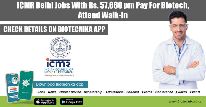 ICMR Delhi Jobs With