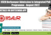 IISER Berhampur Admission to Integrated PhD Programme – August 2022 IISER Berhampur iPhD 2022