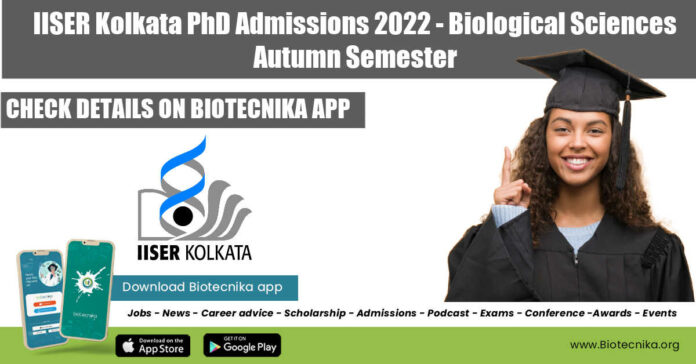 IISER Kolkata PhD Admissions 2022