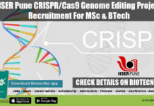 IISER Pune CRISPR/Cas9 Genome Editing Project Recruitment For MSc & BTech IISER Pune Vacancy 2022