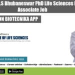 Government ILS Bhubaneswar PhD Life Sciences Research Associate Job ILS Research Job 2022