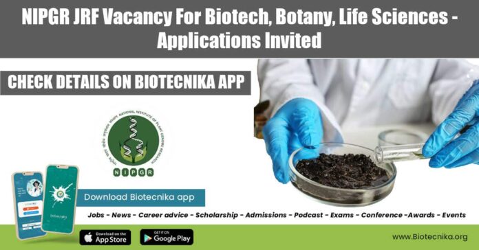 NIPGR JRF Vacancy For