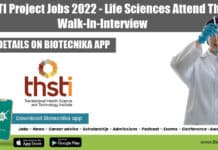 THSTI Project Jobs 2022 – Life Sciences Attend The Walk-In-Interview THSTI Project Jobs 2022