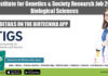 Tata Institute for Genetics & Society Research Job 2022 For Biological Sciences TIGS Biological Sciences Vacancy