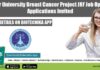 Tezpur University Breast Cancer Project JRF Job Opening, Applications Invited Tezpur University Project JRF