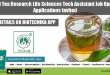Tocklai Tea Research Life Sciences Tech Assistant Job Openings, Applications Invited Tocklai Tea Research Jobs