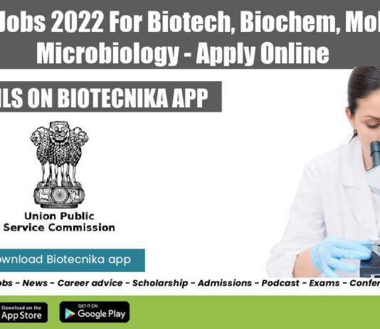 UPSC Jobs 2022 For Biotech, Biochem, Mol Bio, Microbiology – Apply Online UPSC Jobs 2022