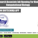 VIT Vellore Research Associate Job Opening For Bioinformatics & Computational Biology VIT Vellore RA Job