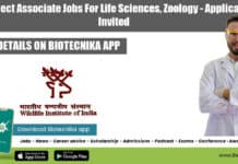WII Project Associate Jobs For Life Sciences, Zoology – Applications Invited WII Project Associate Jobs