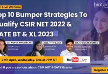 FREE Webinar – Top 10 Bumper Strategies To Qualify CSIR NET 2022 & GATE BT & XL 2023 CSIR-NET 2022 Strategy - Strategies To Qualify CSIR NET & GATE