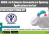AIIMS Life Sciences Research Job Opening – Applications Invited AIIMS Vacancy Available