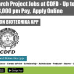 20+ Research Project Jobs at CDFD – Up to Rs. 78,000 pm Pay, Apply Online CDFD Research Project Jobs